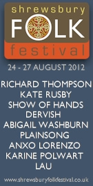 Shrewsbury Folk Festival 2012 - Friday August 24 to Monday August 27th