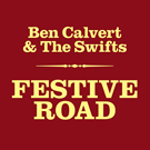 Ben Calvert and The Swifts début album 'Festive Road' Out Now! Ben Calvert and The Swifts début album 'Festive Road' Out Now!