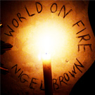 Nigel Brown - World on Fire